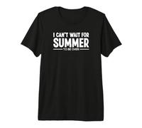I Can't Wait for Summer to be Over Odio el Clima de Verano Camiseta Premium