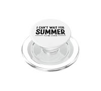 I Can't Wait for Summer to be Over Odio el Clima de Verano PopSockets PopGrip para MagSafe