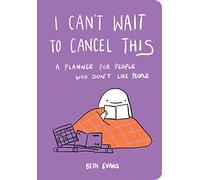 I Can't Wait to Cancel This: A Planner for People Who Don't Like People