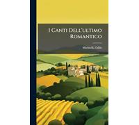 I Canti Dell'ultimo Romantico