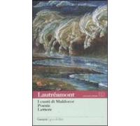 I Canti Di Maldoror - Poesie - Lettere