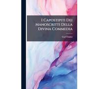 I Capostipiti Dei Manoscritti Della Divina Commedia