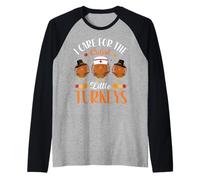 I Care For The Cutest Little Turkeys Nurse Thanksgiving Camiseta Manga Raglan