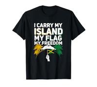I Carry My Island My Flag My Freedom 6 de Agosto Jamaicano Camiseta