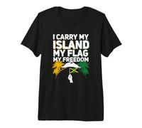 I Carry My Island My Flag My Freedom 6 de Agosto Jamaicano Camiseta Premium