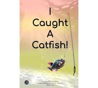 I Caught A Catfish! (I Caught A Fish!)