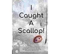 I Caught A Scallop! (I Caught A Fish!)