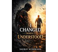 I Changed When I Understood
