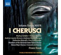 Brown, Andrea Lauren; Gottswinter, Uwe; Hauk, Franz; Konradi, Katharina; Mattersberger, Andreas; Prentki, Yvonne; Schäfer, Markus; Thum, Harald; Zeitler, Markus. Bavarian State Opera Chorus, Simon Mayr Choir, Concerto de Bassus - Mayr, J.S.: Cherusci [Opera]
