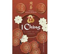 I Ching: El libro de los cambios (Magia y ocultismo)