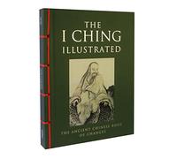 I Ching Illustrated: The Ancient Chinese Book of Changes (Chinese Bound Illustrated)