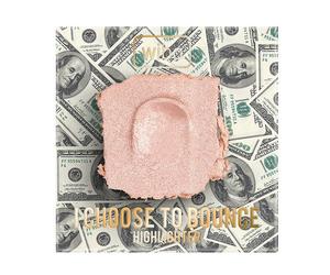 I Chooce To Bounce Highlighter 01 Get Rich!