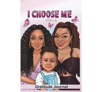 I Choose Me 4: Gratitude Healing Journal