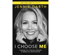 I Choose Me: Chasing Joy, Finding Purpose & Embracing Reinvention
