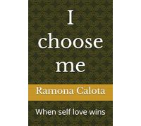 I choose me: When self love wins