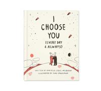 I Choose You: (Every Day & Always)