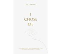 I chose Me: Self-Awareness, Boundaries, and the Courage to Choose Yourself