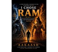 I Chose Ram: The Raw Truth of Building a Life With Nothing But Faith. (Simple. Powerful. Global.)