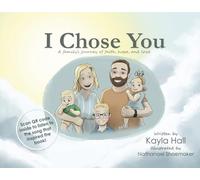 I Chose You: A Family's Journey of Faith, Hope and Love