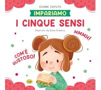 I cinque sensi. Ediz. a colori (Impariamo)