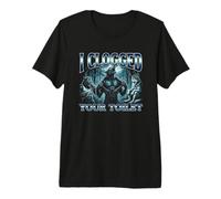 I Clogged Your Toilet - Funny Daying Pooping Wolf Meme Poop Camiseta Premium
