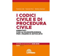 I codici civile e di procedura civile. Annotati con la giurisprudenza per l'esame di avvocato 2025-2026 (Concorsi e professioni)
