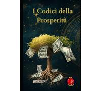 I Codici della Prosperità
