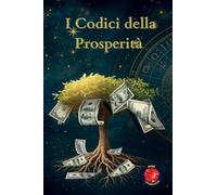 I Codici della Prosperità