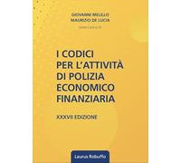I codici per l'attività di polizia economico-finanziaria. Con QR Code