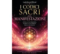 I codici sacri della manifestazione