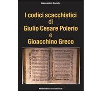 I codici scacchistici di Giulio Cesare Polerio e Gioacchino Greco
