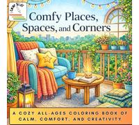 I Color Stuff: Comfy Places, Spaces, and Corners: A Cozy All-Ages Coloring Book of Calm, Comfort, and Creativity (I Color Stuff: Coloring Books for Kids & Adults)