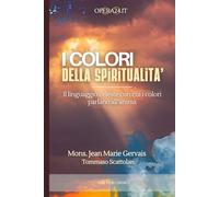 I COLORI DELLA SPIRITUALITA'