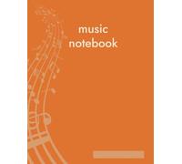 I colori della tua musica: arancione - Quaderno Pentagrammato di Musica formato A4 - 12 pentagrammi per pagina, pagine numerate, con indice iniziale. Ideale per Compositori, Studenti e Musicisti