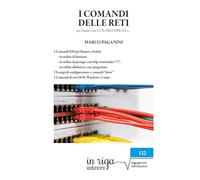 I comandi delle reti: Per l'esame Cisco CCNA v6 R&S #200-125: 2 (Informatica)