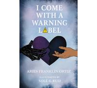I Come With A Warning Label
