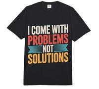 I Come with Problems Not Solutions Chistes caóticos - Comfort Colors Adult Heavyweight T-Shirt