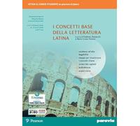 I concetti base della letteratura latina. Per i Licei e gli Ist. magistrali. Con e-book. Con espansione online