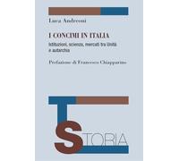 I concimi in Italia. Istituzioni, scienza, mercati tra Unità e autarchia (Temi di storia)