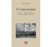I concorsisti. Raccontare il pubblico impiego attraverso i pubblici dipendenti (Eclettica-mente)