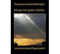I Concurso Literário Ebenézer (ebook)