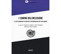 I confini dell'inclusione. La «civic integration» tra selezione e disciplinamento dei corpi migranti (Doc(k)s)