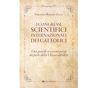 I congressi scientifici internazionali dei cattolici. Una grande occasione persa da parte della Chiesa cattolica