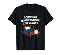 I Conquer Monday Mornings Like A Boss - Diseño de héroe Camiseta