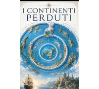 I Continenti Perduti (il muro di ghiaccio)