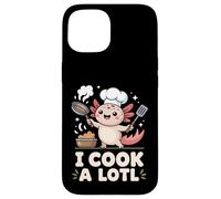I Cook A Lotl Carcasa para iPhone 15