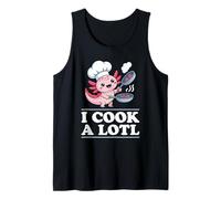 I Cook A Lotl, Funny Axolotl Cooking Camiseta sin Mangas