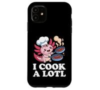 I Cook A Lotl, Funny Axolotl Cooking Carcasa para iPhone 11