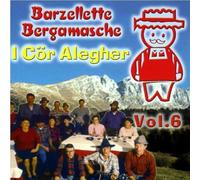 I Cor Alegher - Allegria Bergamasca Vol.6