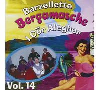 I Cor Alegher - Barzellette Bergamasche Vol.14